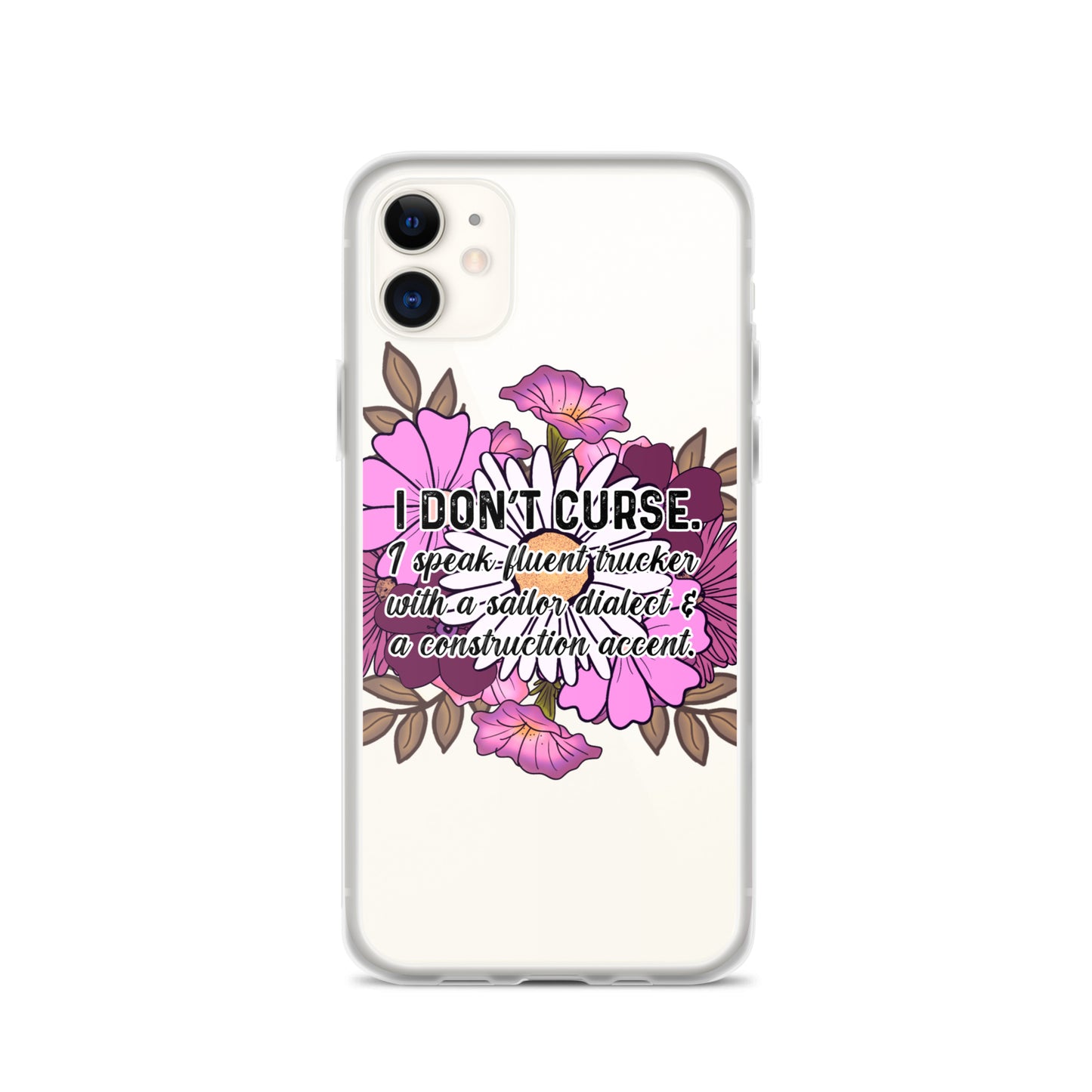 Clear Case for iPhone® I don't curse