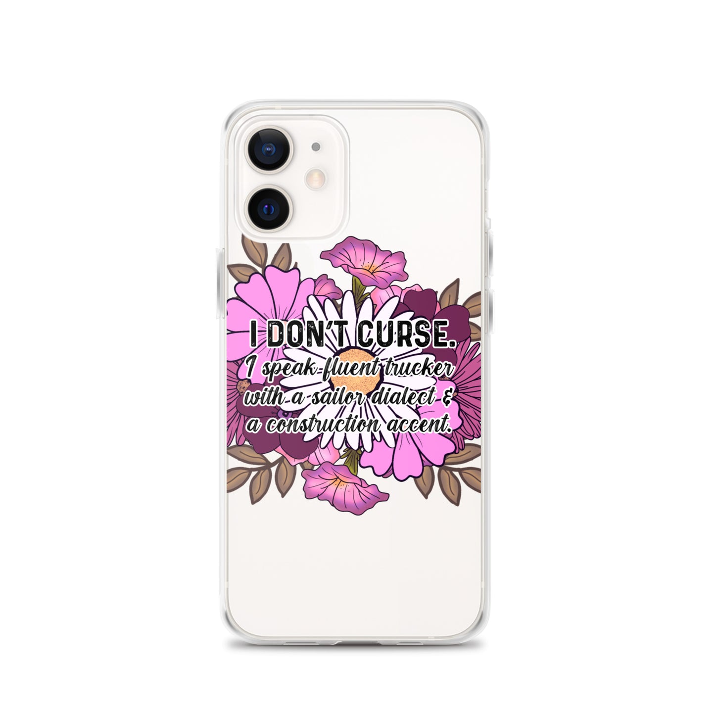 Clear Case for iPhone® I don't curse