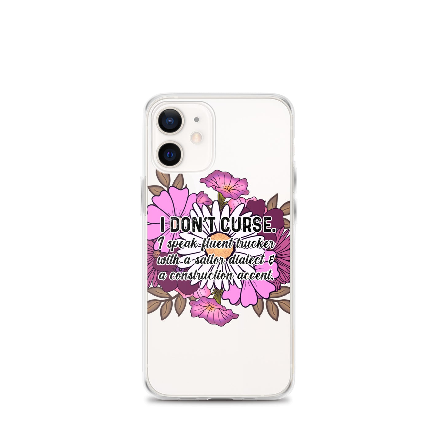 Clear Case for iPhone® I don't curse