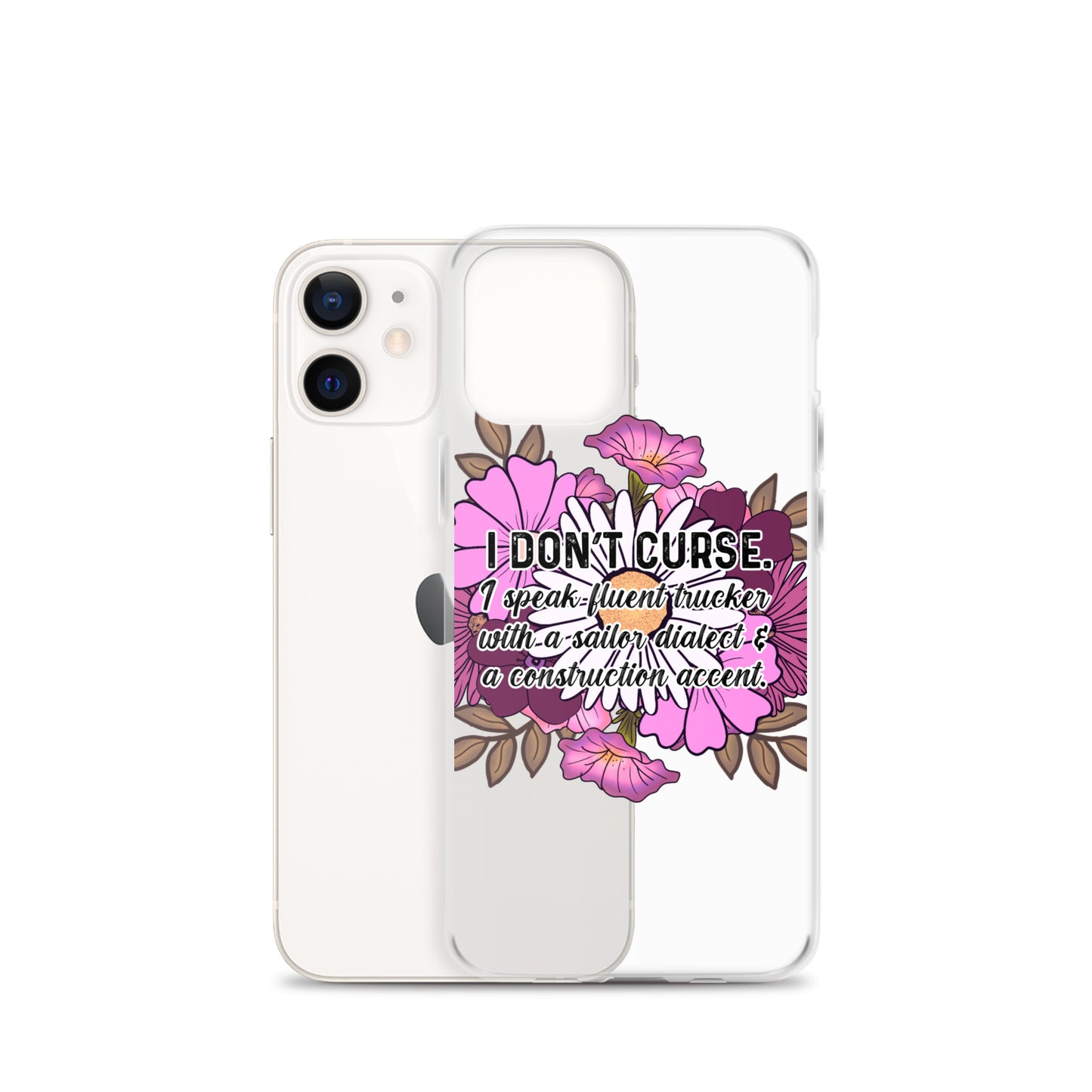 Clear Case for iPhone® I don't curse