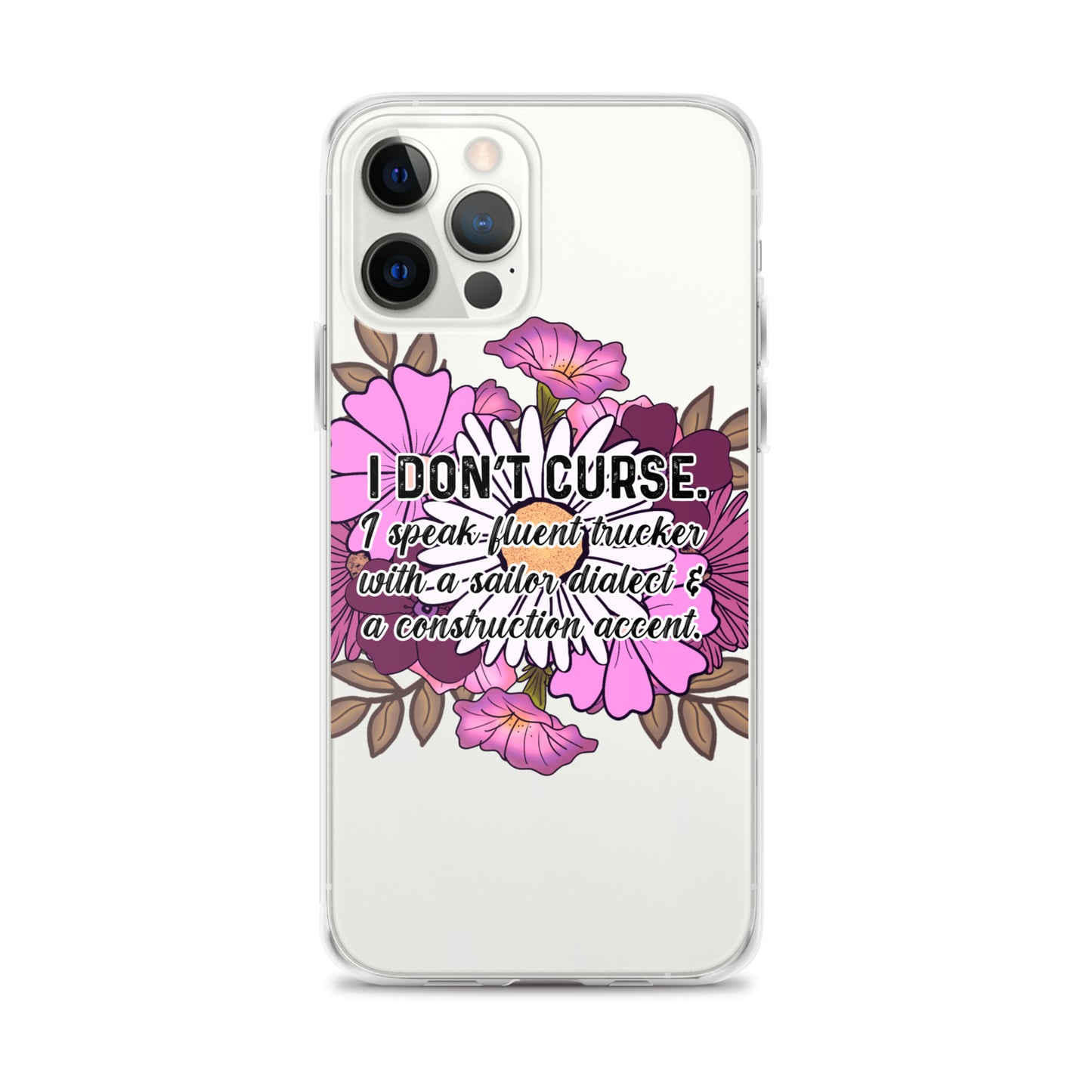 Clear Case for iPhone® I don't curse