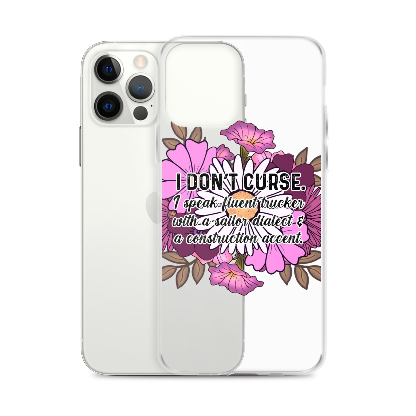 Clear Case for iPhone® I don't curse