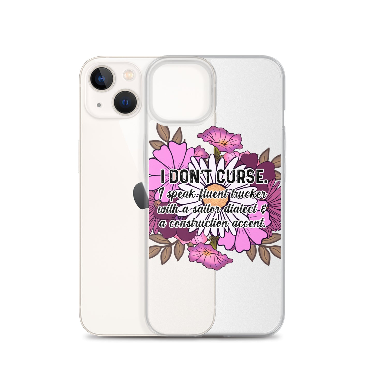 Clear Case for iPhone® I don't curse