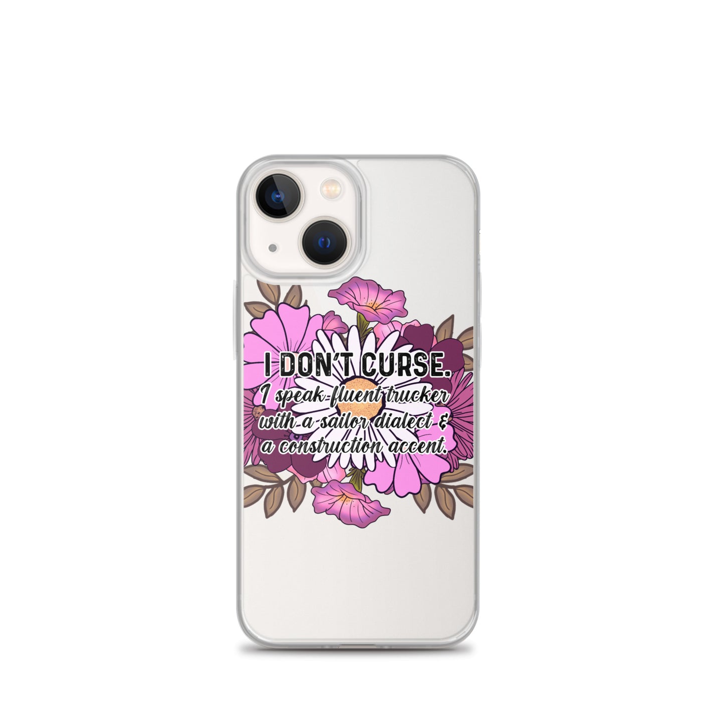 Clear Case for iPhone® I don't curse