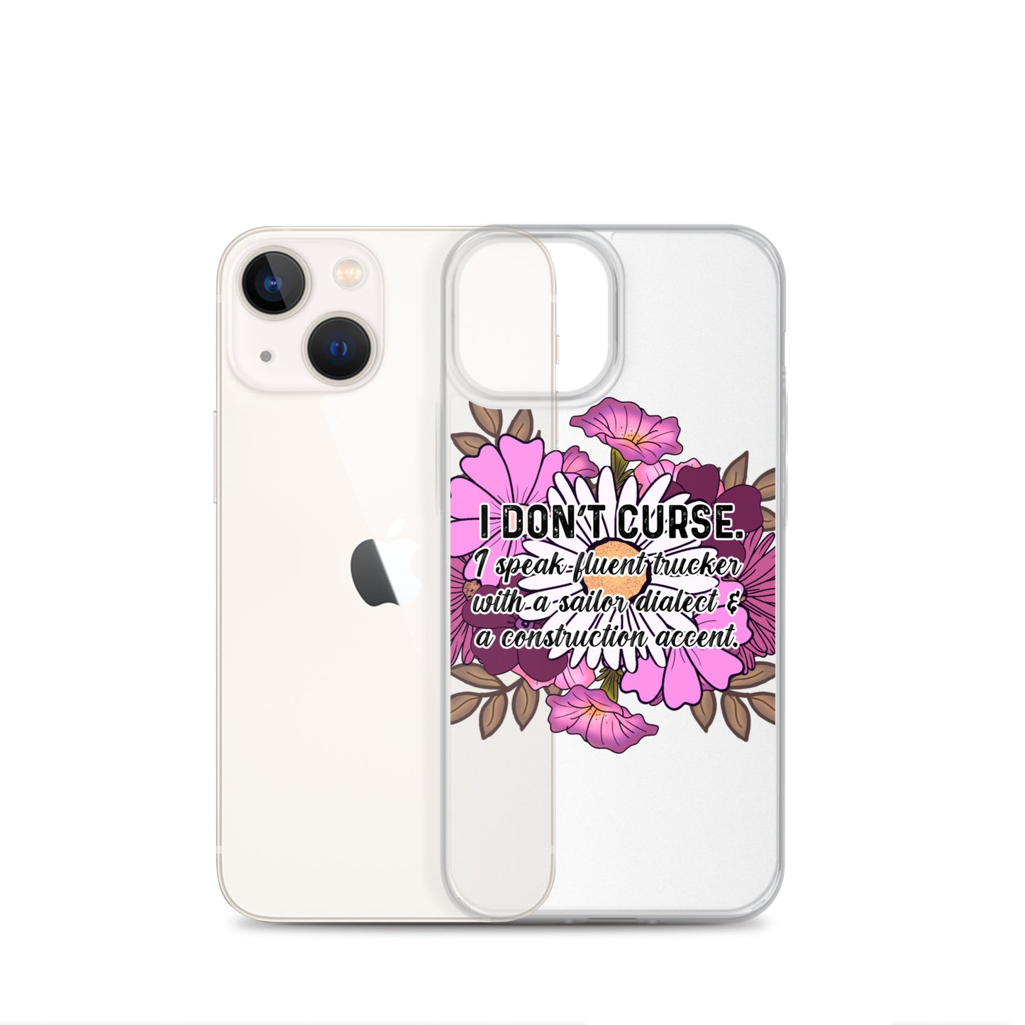 Clear Case for iPhone® I don't curse