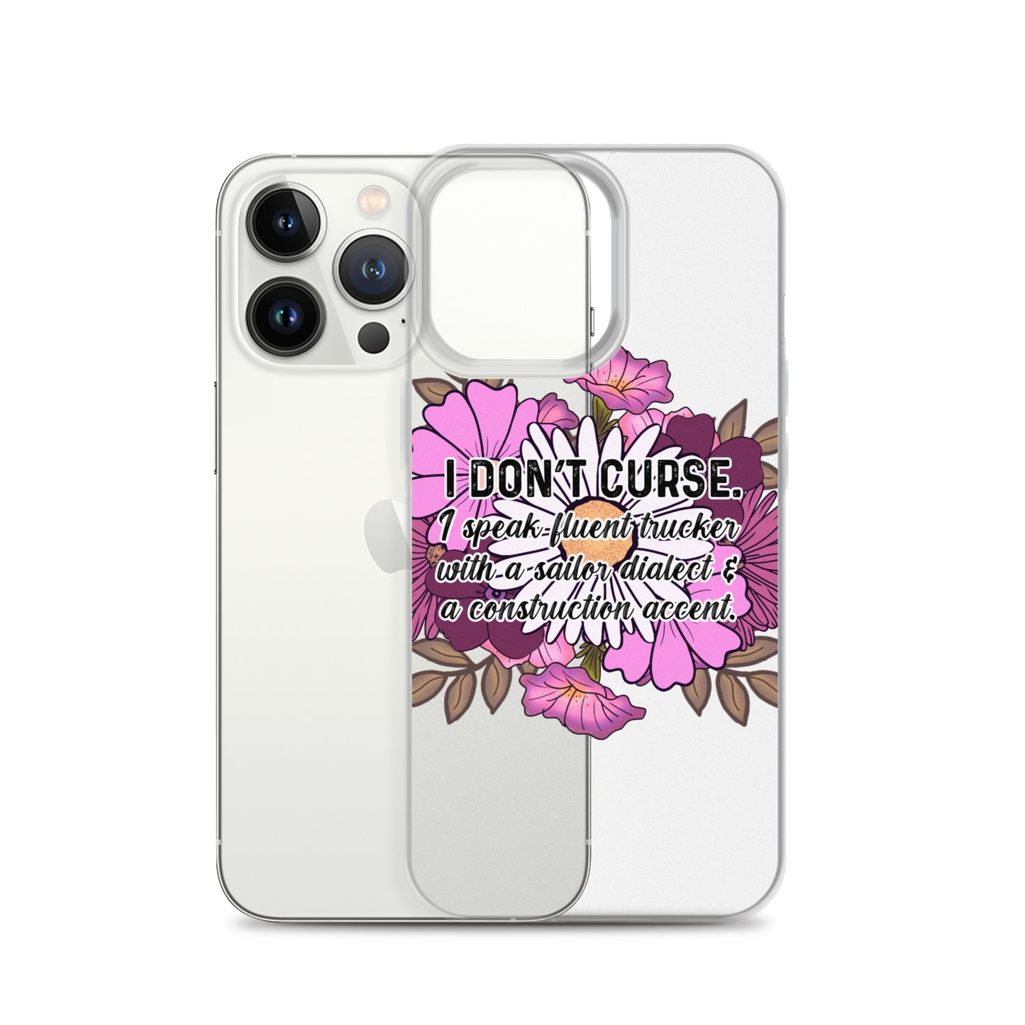 Clear Case for iPhone® I don't curse