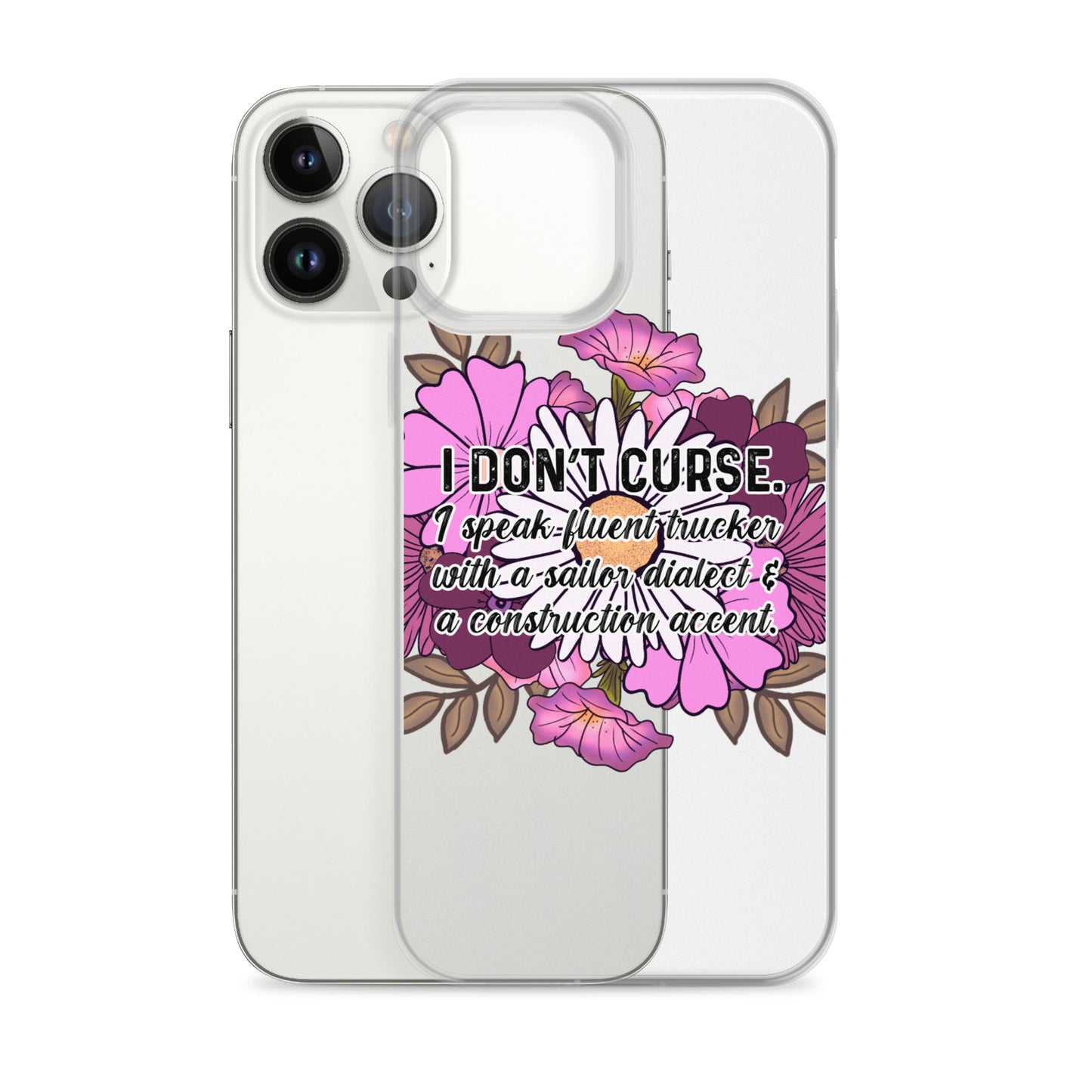 Clear Case for iPhone® I don't curse