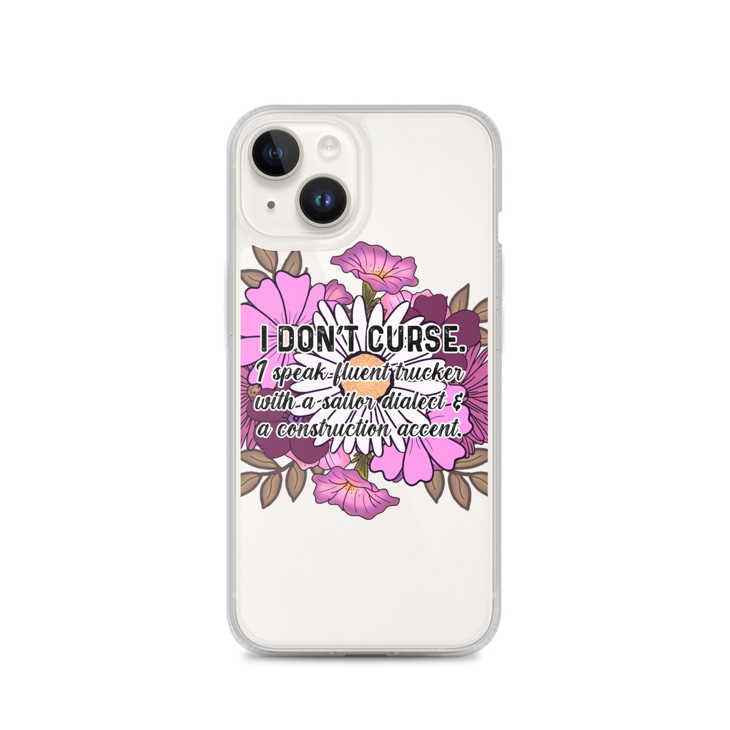 Clear Case for iPhone® I don't curse