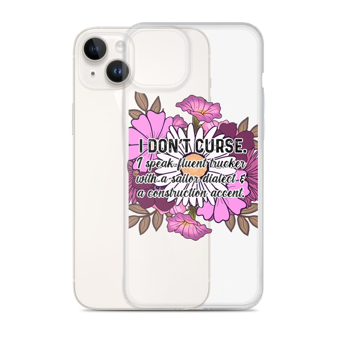 Clear Case for iPhone® I don't curse