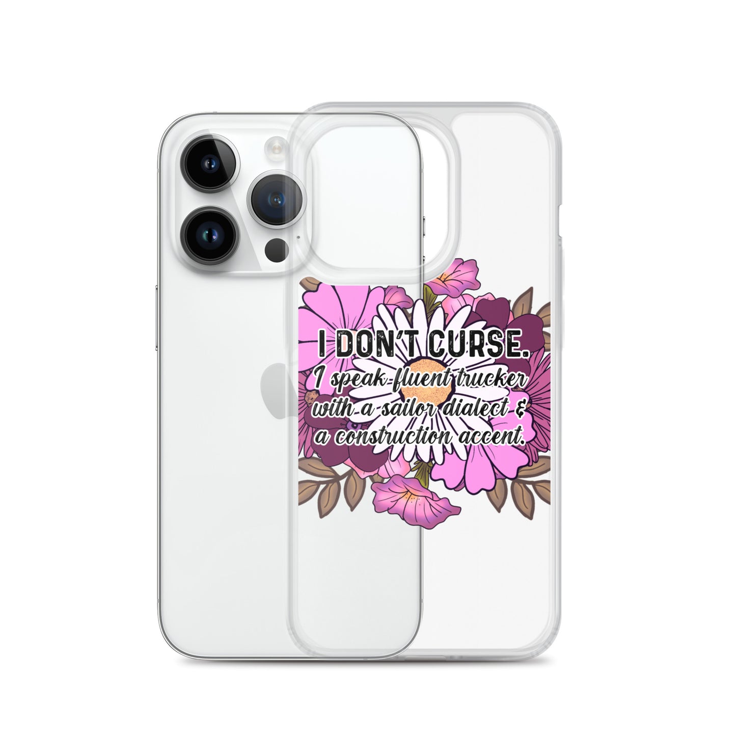 Clear Case for iPhone® I don't curse