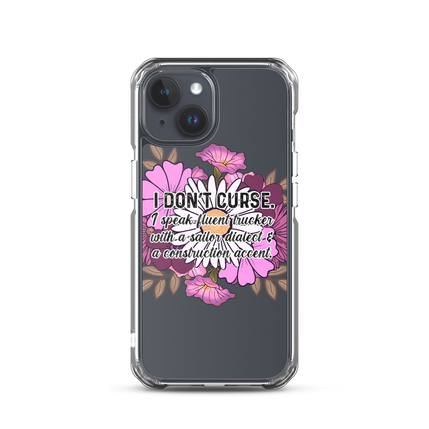 Clear Case for iPhone® I don't curse