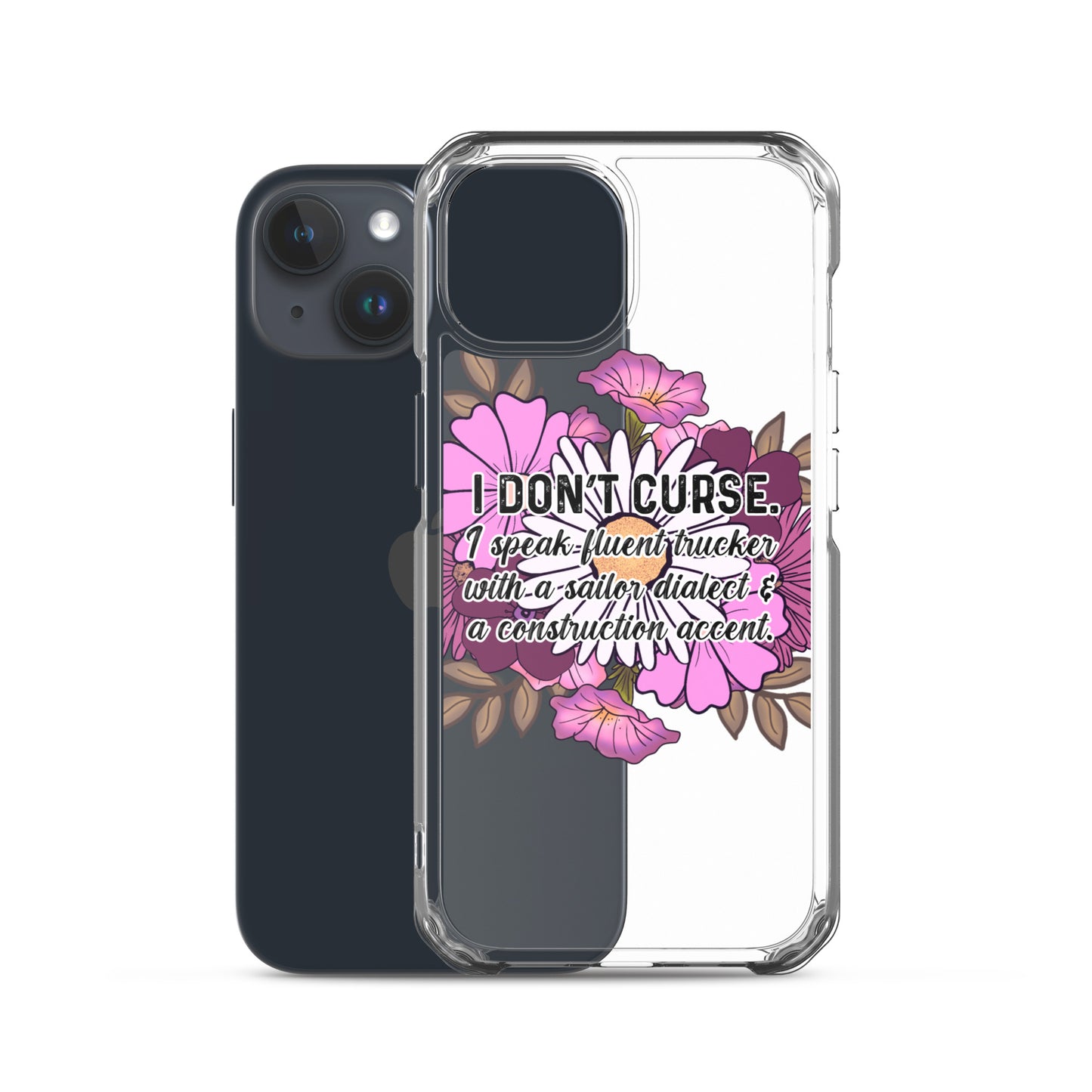 Clear Case for iPhone® I don't curse