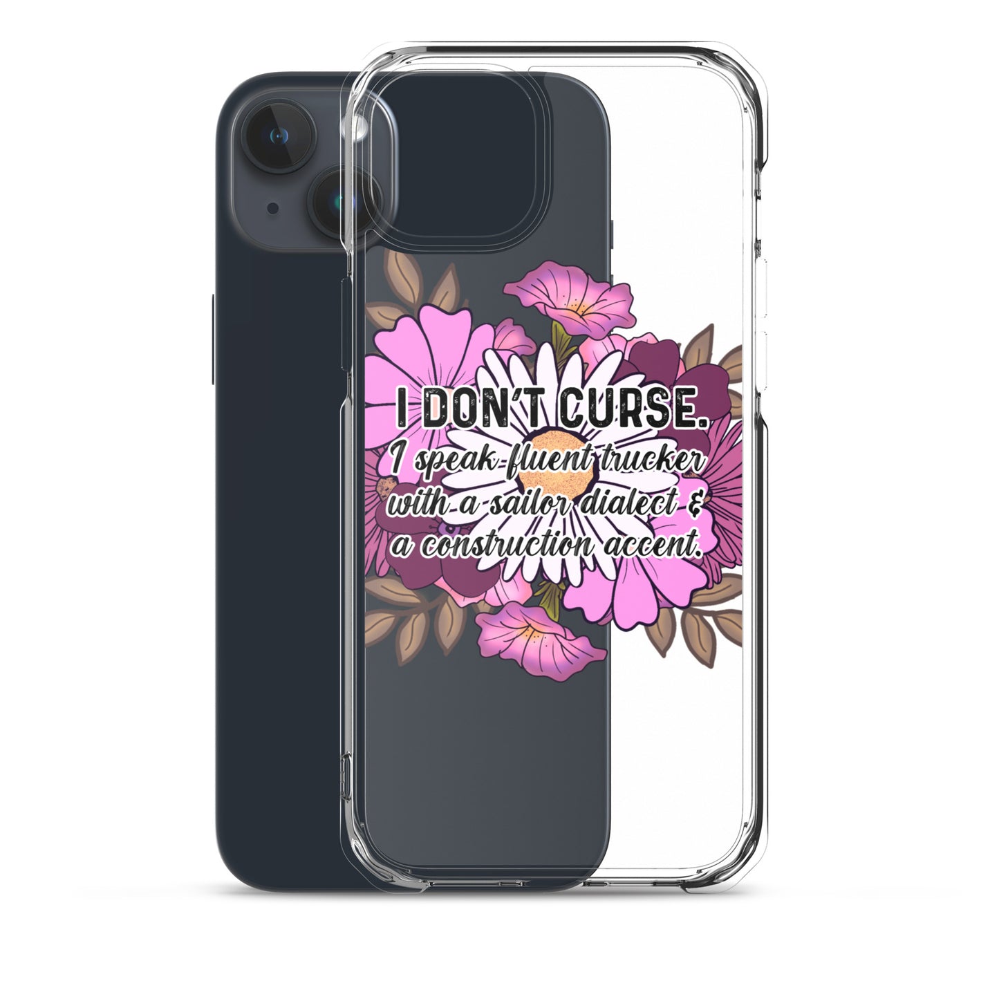 Clear Case for iPhone® I don't curse