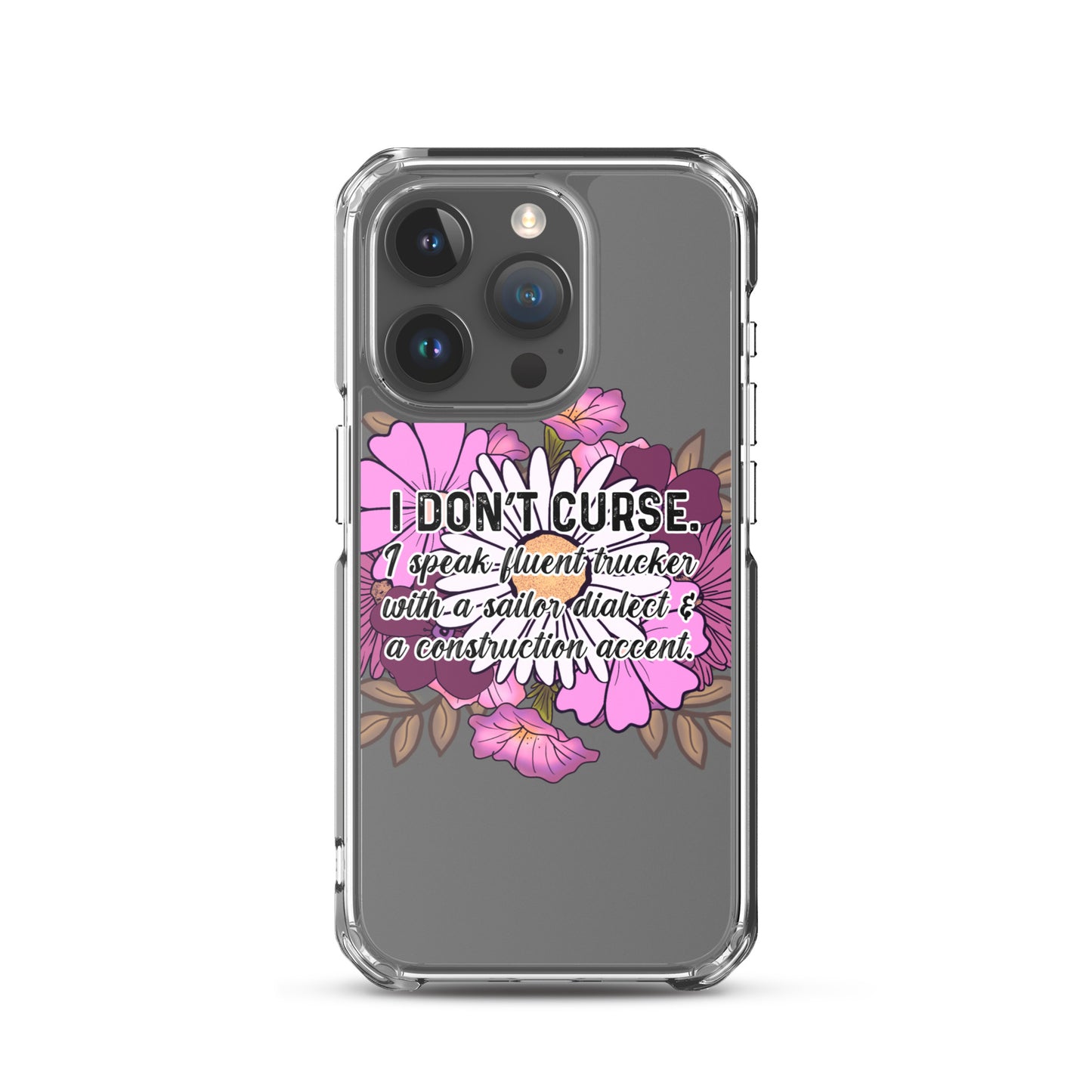 Clear Case for iPhone® I don't curse