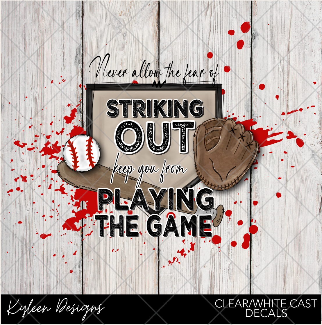 DreamCast™ Clear or White Cast Vinyl-Baseball Quote Red