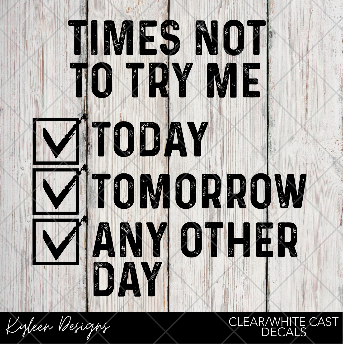 DreamCast™ Clear or White Cast Vinyl-times not to try me