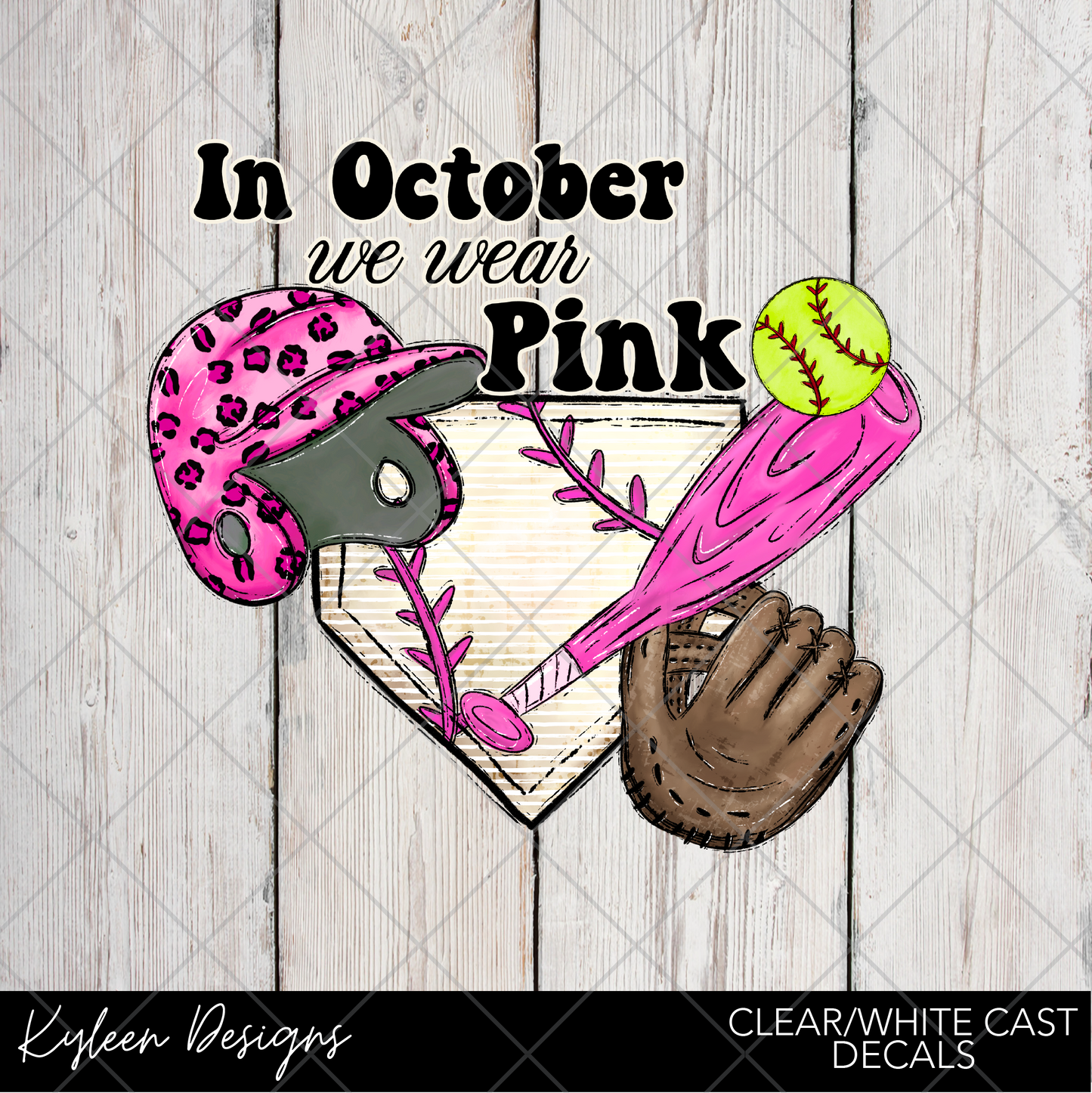 DreamCast™ Clear or White Cast- We wear Pink- softball