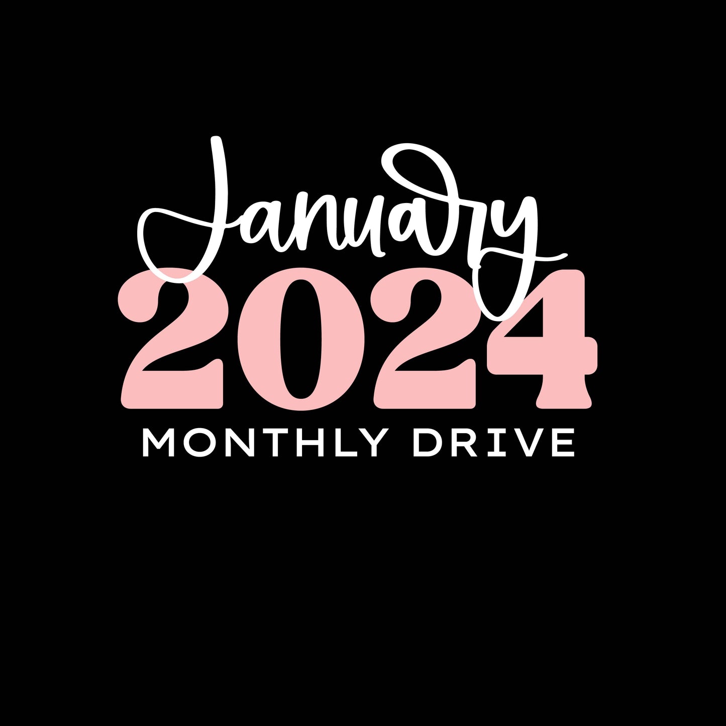 2024 MONTHLY ARTWORK DRIVE- JANUARY