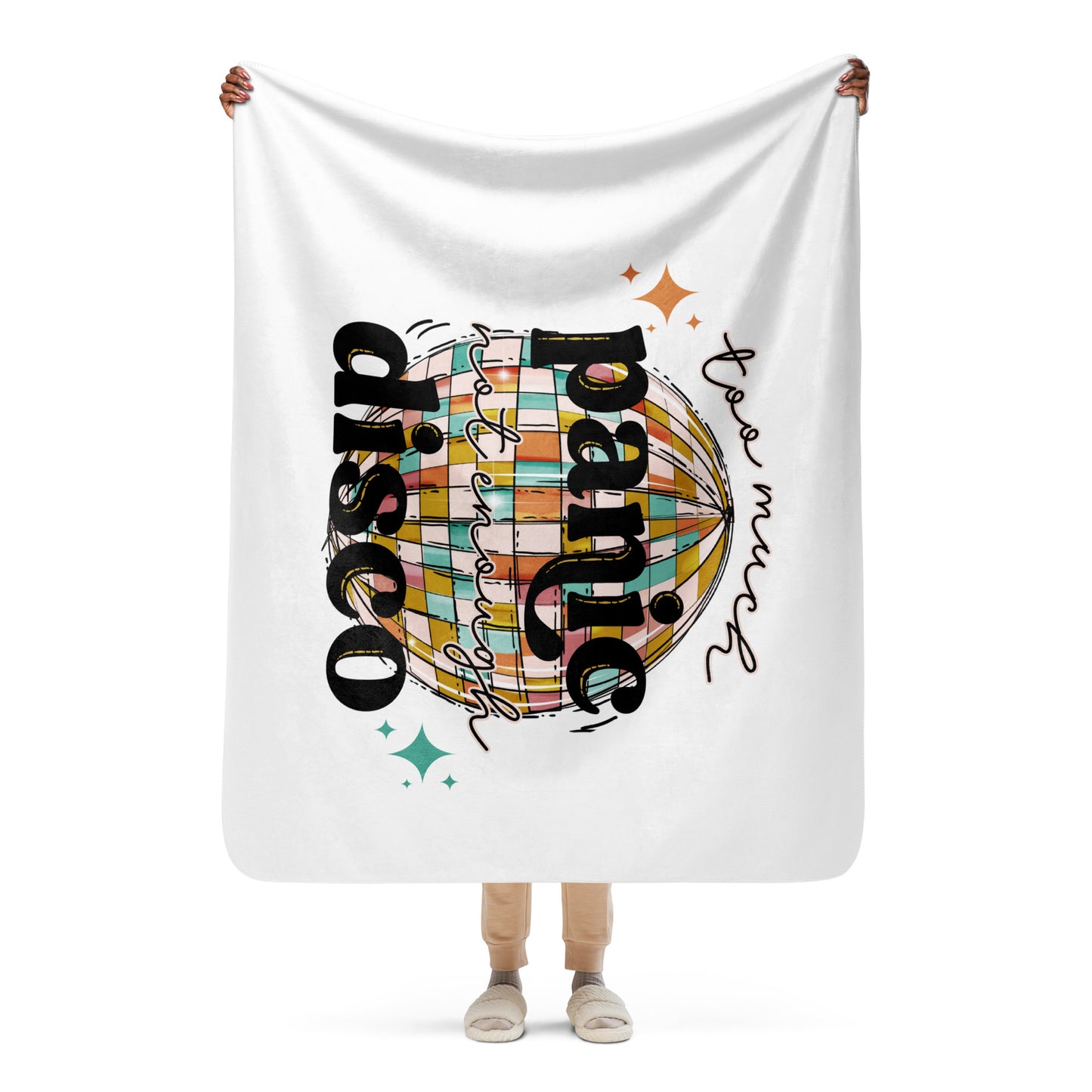 Sherpa blanket- Not enough Disco