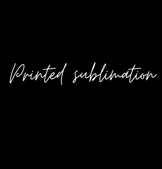 Printed sublimation- 8x14
