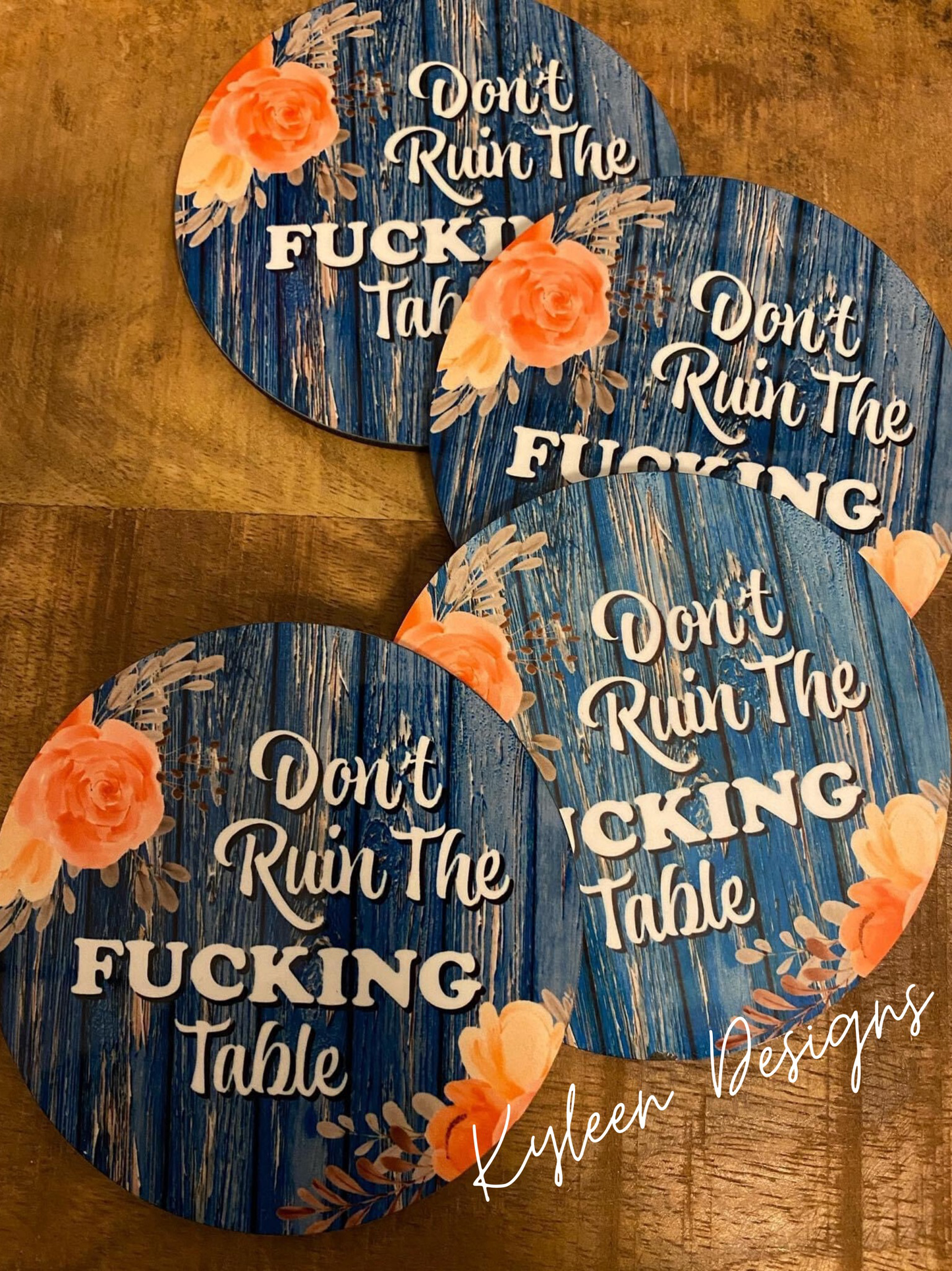 Don’t Ruin The F*cking Table Coaster Set