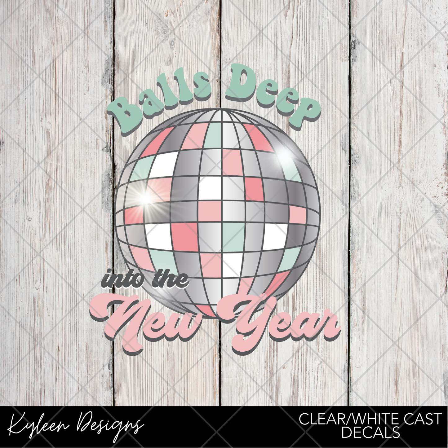 DreamCast™ Clear or White Cast Vinyl-Balls Deep in the New Year