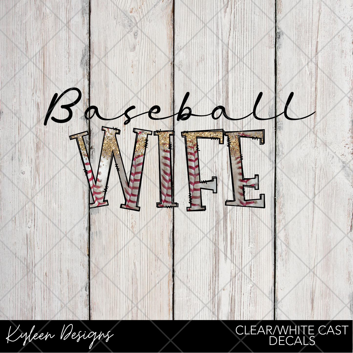 DreamCast™ Clear or White Cast Vinyl-Baseball wife