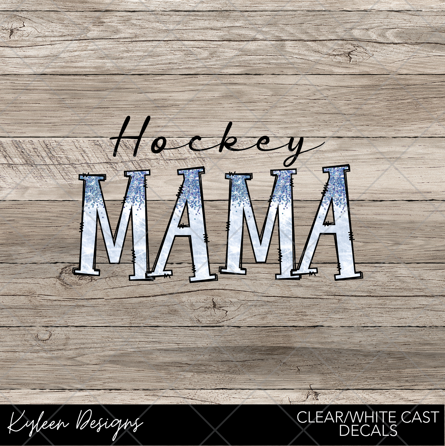 DreamCast™ Clear or White Cast Vinyl-Hockey mama