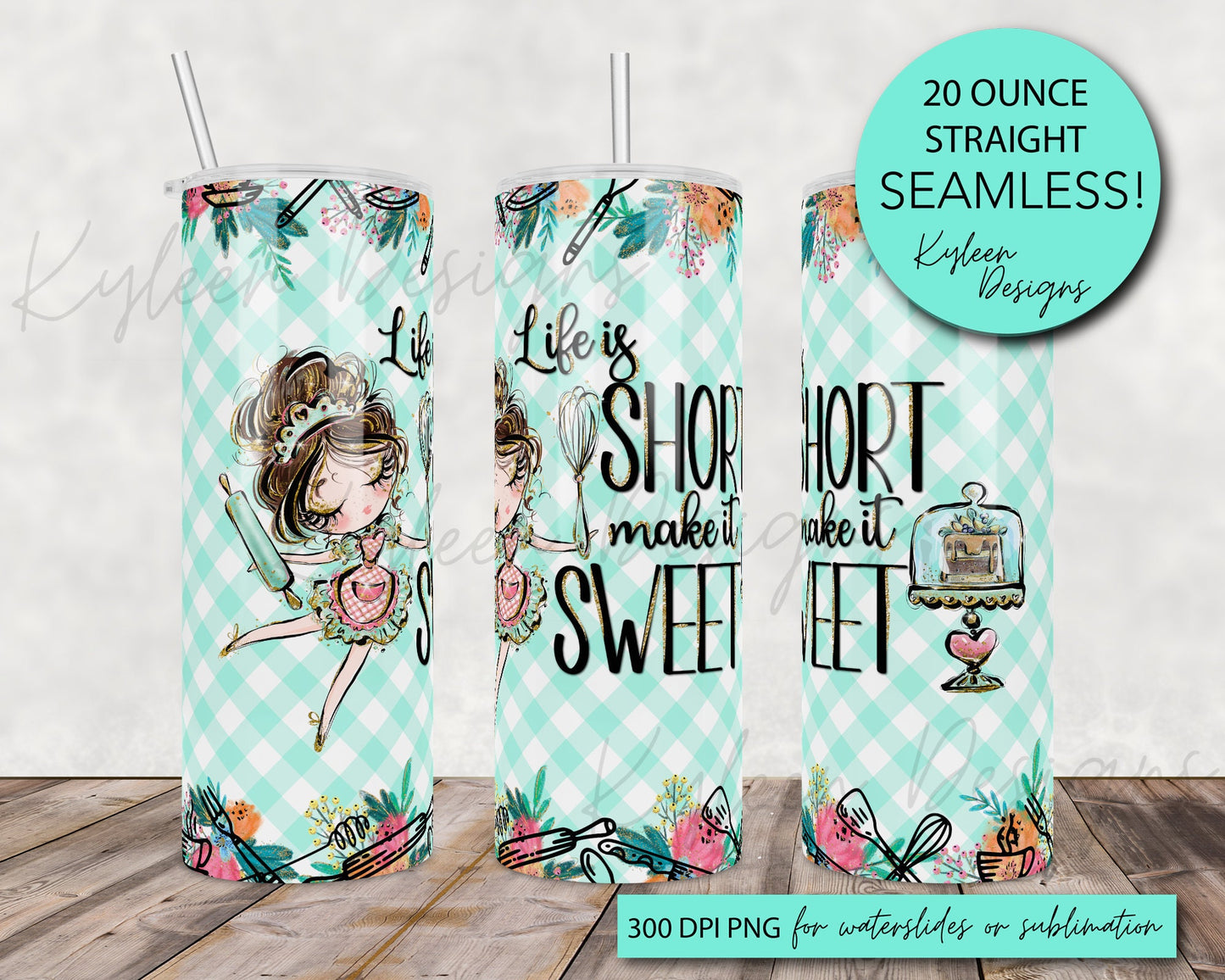 SEAMLESS Life is Short, make it sweet 20 ounce wrap for sublimation, waterslide High res PNG digital file- Straight only