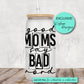 Good moms say bad words High RES PNG for coffee/beer glass