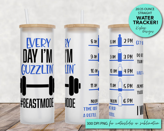 25 oz frosted glass tumbler png, every day I'm guzzlin Tumbler template water tracker High res PNG digital file