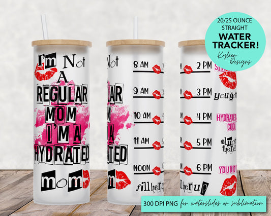 25 oz glass tumbler hydrated mom Water tracker 20/25 ounce wrap for sublimation, waterslide High res PNG digital file