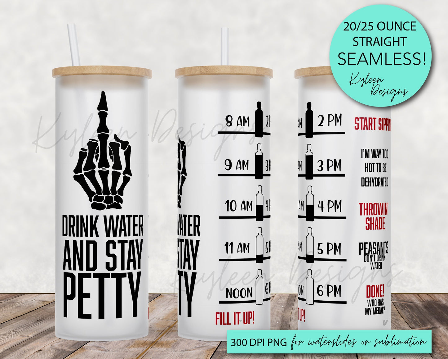 25 oz frosted glass tumbler png, stay petty Tumbler template water tracker High res PNG digital file