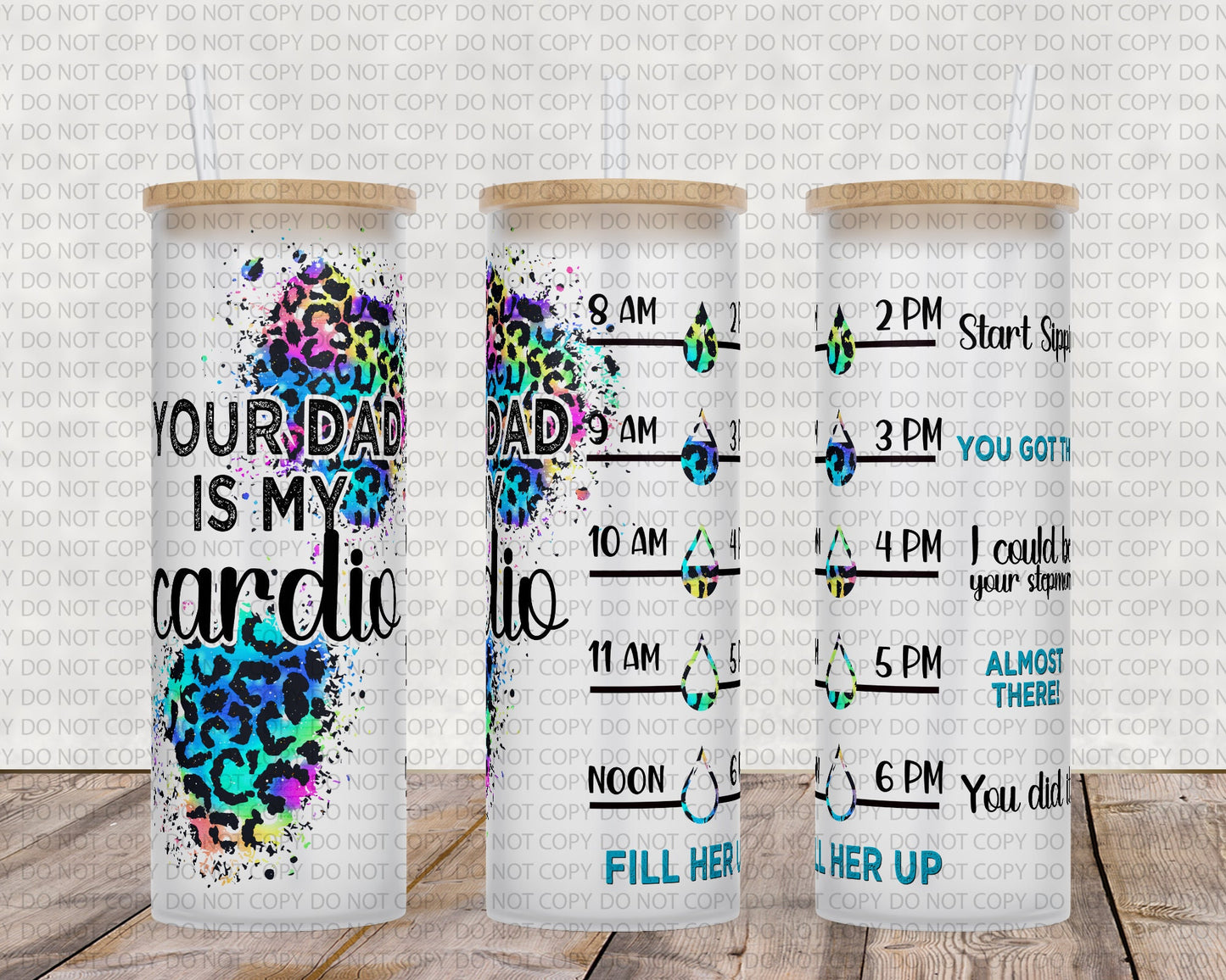 25 oz glass tumbler Your dad is my cardio Water tracker 20/25 ounce wrap for sublimation, waterslide High res PNG digital file