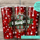 SEAMLESS 20 ounce proud member of the naughty list tumbler wrap for sublimation, waterslide High res PNG digital file- Straight only