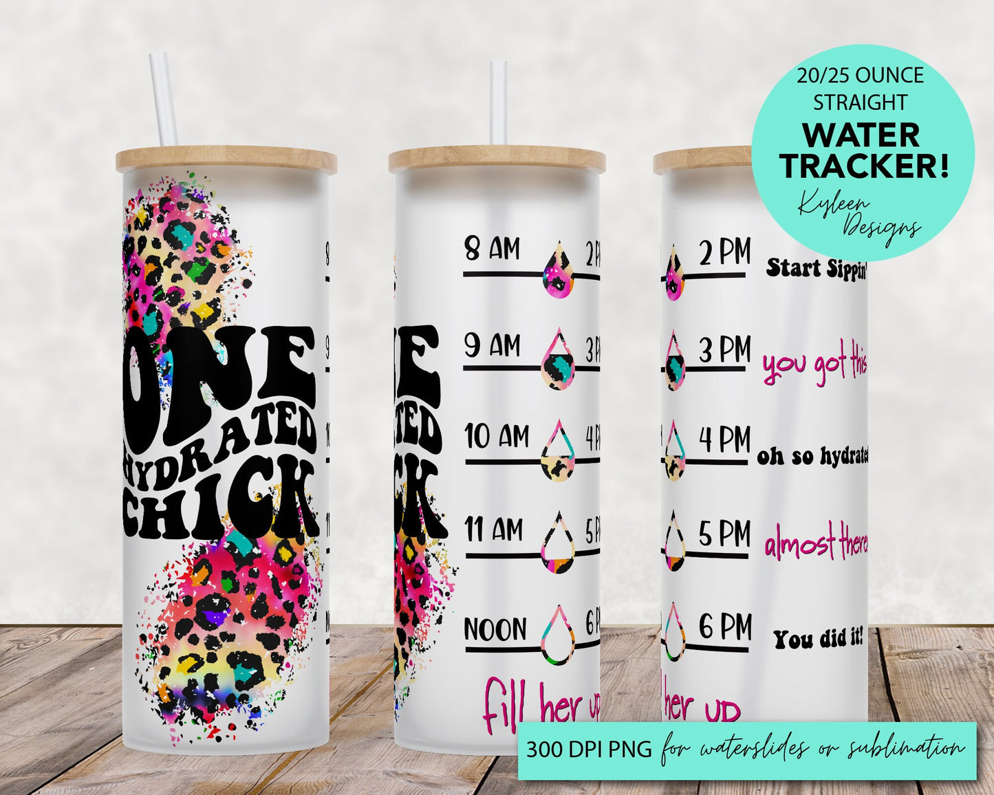 25 oz frosted glass tumbler png, one hydrated chick Tumbler template water tracker High res PNG digital file