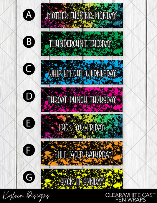 WHITE or CLEAR cast VINYL Pen wraps-Days of the week