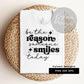 Be the reason someone smiles High res 300 dpi PNG digital file for sublimation, DTF, DTG, printable vinyl etc