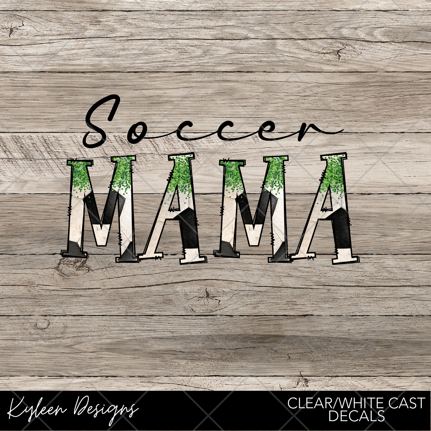 DreamCast™ Clear or White Cast Vinyl-Soccer MAMA
