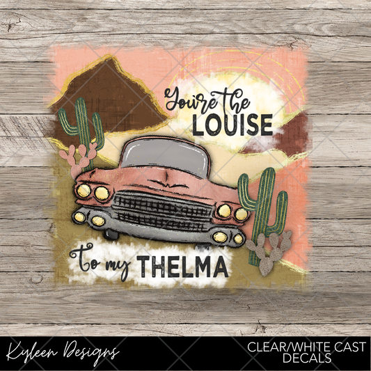 DreamCast™ Clear or White Cast Vinyl-Candle Co- You're the Louise